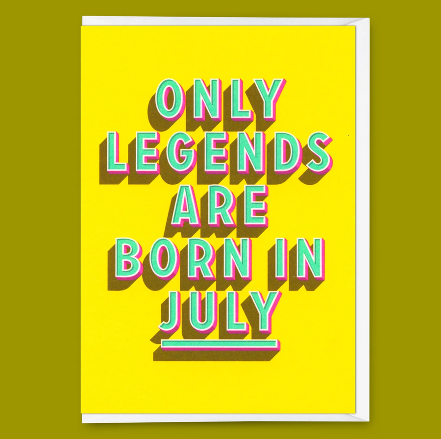 Karte "Legends July" | Coole Karte mit Spruch zum Geburtstag