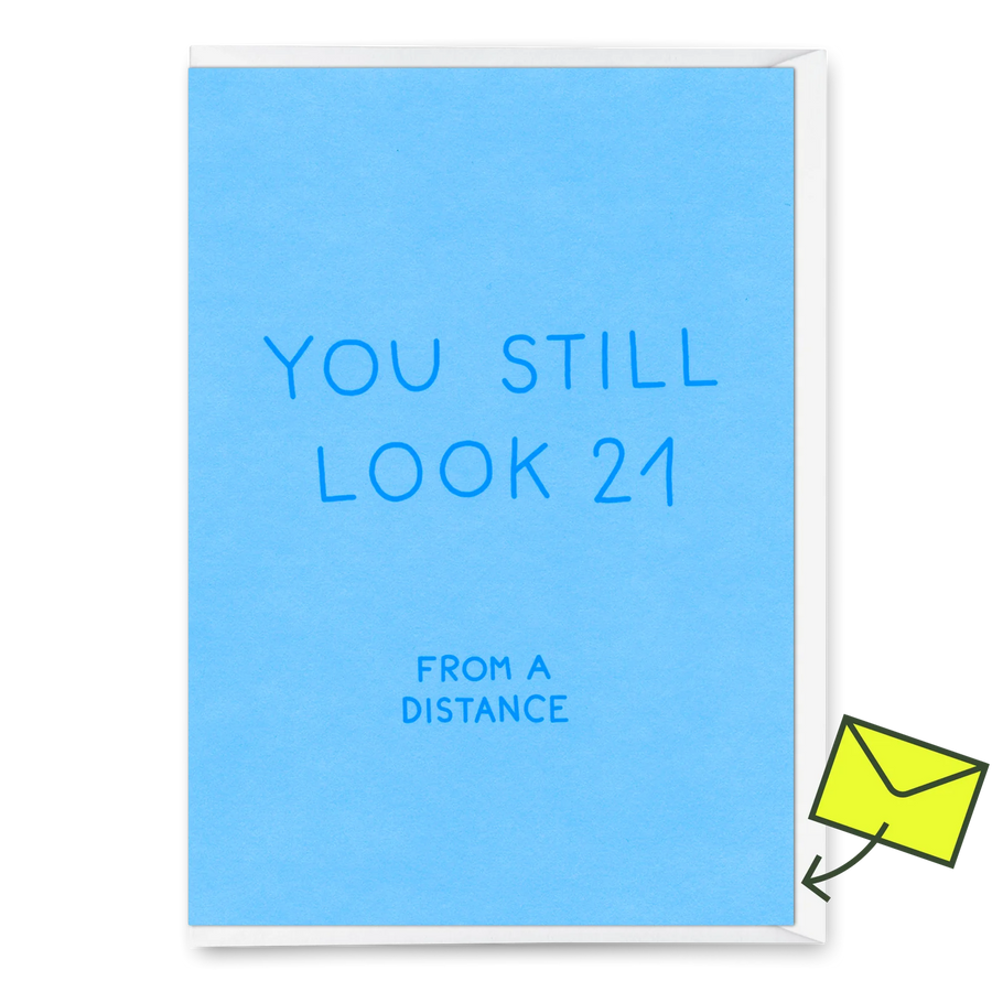 Klappkarte "You still look 21" | Lustige Karte mit Spruch zum Geburtstag