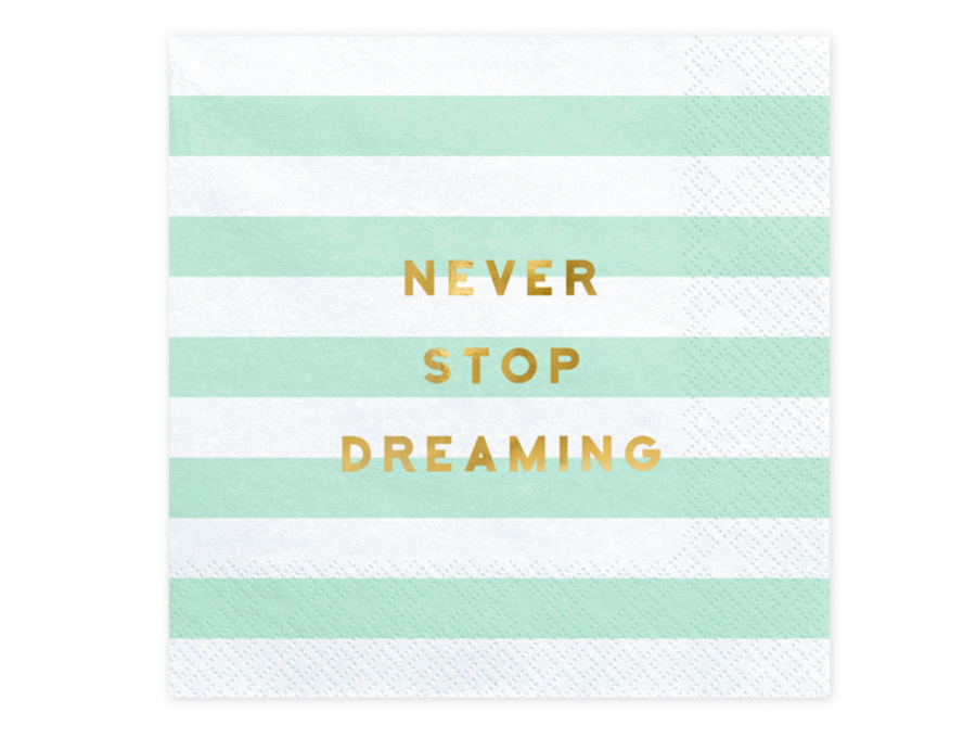 Napkins Never stop dreaming, mint, 33x33cm